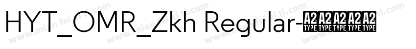 HYT_OMR_Zkh Regular字体转换